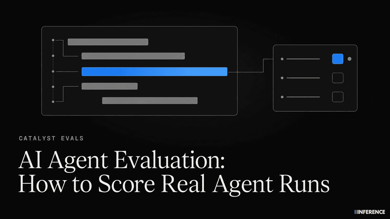 AI Agent Evaluation: How to Score Real Agent Runs
