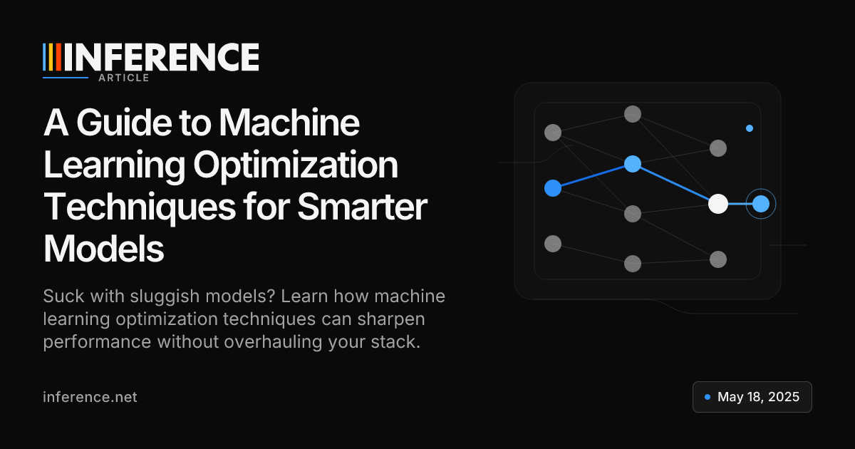 A Guide to Machine Learning Optimization Techniques for Smarter Models ...